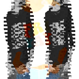 Groovy Fri-Yay Teachers Weekend Day Of The Week Teachers Women Graphic Long Sleeve T-shirt - Thegiftio