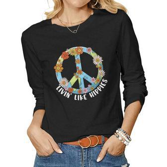 Hippie Livin Like Hippies Peace Symbol Design Women Graphic Long Sleeve T-shirt - Seseable