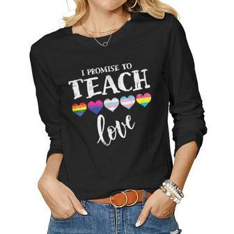 I Promise To Teach Love Lgbtq Pride Lgbt Proud Teacher Women Graphic Long Sleeve T-shirt - Thegiftio UK