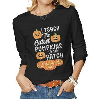 I Teach The Cutest Pumpkins In The Patch Teacher Fall Season V10 Women Graphic Long Sleeve T-shirt - Thegiftio UK
