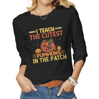 I Teach The Cutest Pumpkins In The Patch Teacher Fall Season V15 Women Graphic Long Sleeve T-shirt - Thegiftio UK