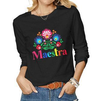 Maestra Proud Spanish Teacher Bilingual Teacher Latina Women Graphic Long Sleeve T-shirt - Thegiftio UK