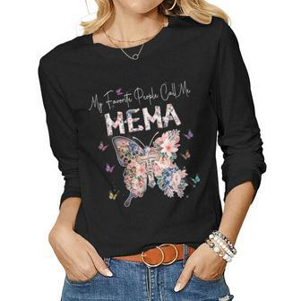 My Favorite People Call Me Mema Butterfly Mothers Day Women Graphic Long Sleeve T-shirt - Thegiftio UK