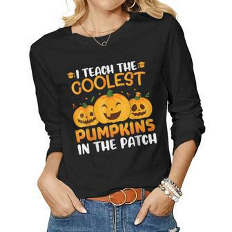 Teacher Halloween I Teach The Coolest Pumpkins In The Patch Women Graphic Long Sleeve T-shirt - Thegiftio UK