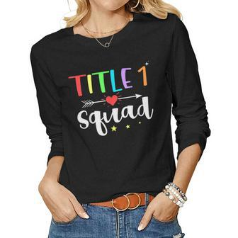 Title One 1 Teacher Squad Cute Back To School Women Graphic Long Sleeve T-shirt - Thegiftio UK