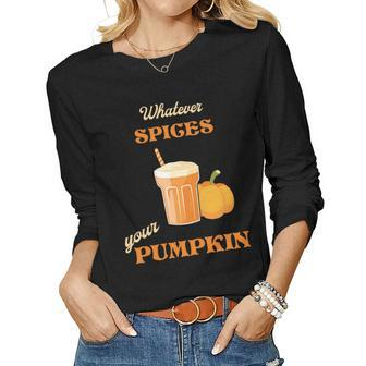 Whatever Spices Your Pumpkin Smoothies Fall Women Graphic Long Sleeve T-shirt - Seseable