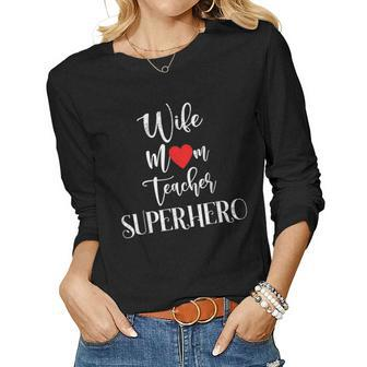Wife Mom Teacher Superhero Mothers Day Women Mommy Women Graphic Long Sleeve T-shirt - Thegiftio UK