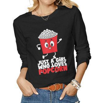 Womens Cool Just A Girl Who Loves Popcorn Girls Popcorn Lovers Women Graphic Long Sleeve T-shirt - Thegiftio