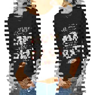 Womens Floral The Best Kind Of Mom Raises A Pilot Cute Mothers Day Women Graphic Long Sleeve T-shirt - Thegiftio