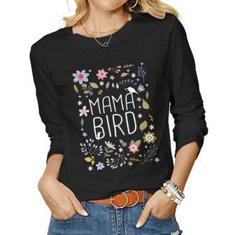 Womens Mama Bird Mothers Mom Momma Funny Birds Gift Quote Saying Women Graphic Long Sleeve T-shirt - Thegiftio UK