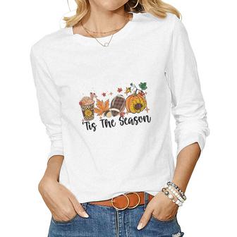 Fall Tis The Season Thanksgiving Women Graphic Long Sleeve T-shirt