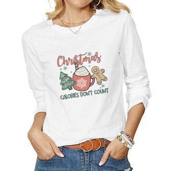 Christmas Calories Don Not Count Women Graphic Long Sleeve T-shirt