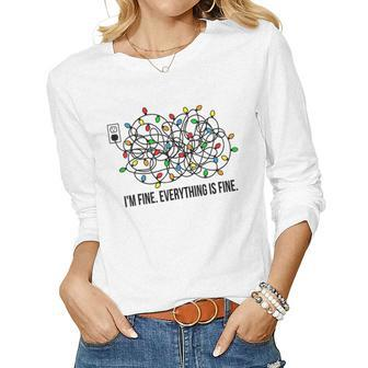 Christmas Lights Im Fine Everything Is Fine Ugly Christmas  Women Graphic Long Sleeve T-shirt