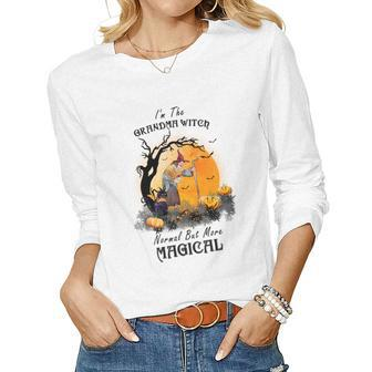 Hallowen Be Magical Witch I_M The Grandma Witch Normal But More Magical Women Graphic Long Sleeve T-shirt - Seseable