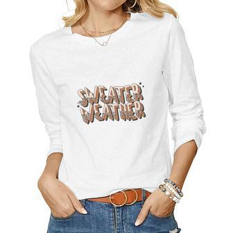 Happy Sweater Weather Fall Season Women Graphic Long Sleeve T-shirt - Seseable