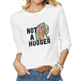 Not A Huger Retro Vintage Special Gift Women Graphic Long Sleeve T-shirt - Seseable