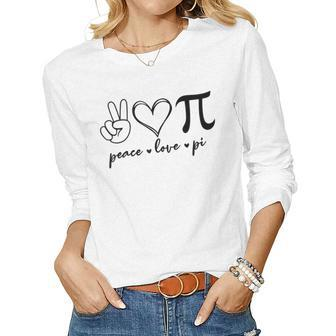 Peace Love Pi Math Love Pi Day Mathematics Math Teachers Women Graphic Long Sleeve T-shirt - Thegiftio UK