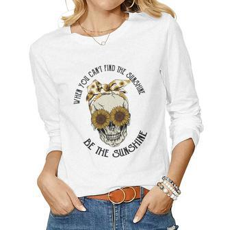 Skeleton And Plants When You Cant Find The Sunshine Be The Sunshine Women Graphic Long Sleeve T-shirt - Seseable