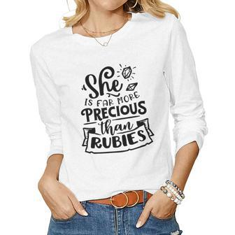 Strong Woman She Is Far More Precious Than Rubies Women Graphic Long Sleeve T-shirt - Seseable