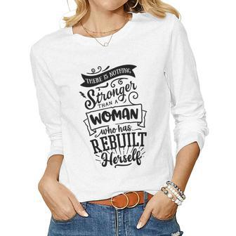 Strong Woman There Is Nothing Stronger Than A Woman Women Graphic Long Sleeve T-shirt - Seseable