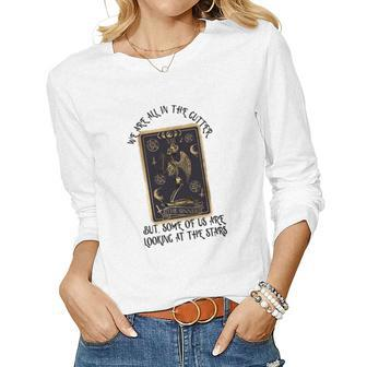 Tarrot Card We Are All In The Cutter But Some Of Us Are Looking At The Stars Women Graphic Long Sleeve T-shirt - Seseable
