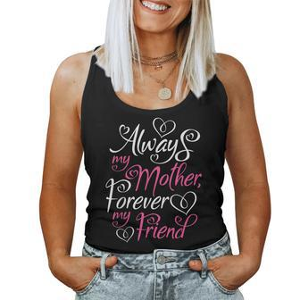 Always My Mother Forever My Friends Mothers Day Women Tank Top Basic Casual Daily Weekend Graphic - Thegiftio UK