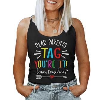 Dear Parents Tag Youre It Love Teachers Funny Teacher Gifts Women Tank Top Basic Casual Daily Weekend Graphic - Thegiftio UK