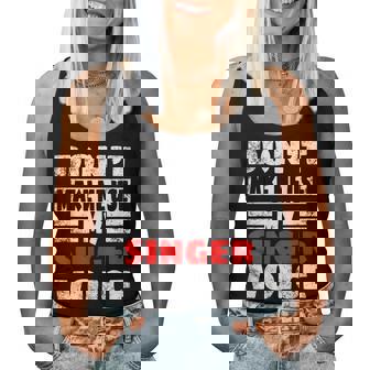 Dont Make Me Use My Singer Voice Music Artists Women Men Women Tank Top Basic Casual Daily Weekend Graphic - Thegiftio