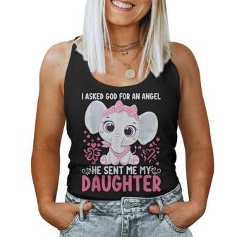 I Asked God For An Angel He Sent Me My Daughter Women Tank Top Basic Casual Daily Weekend Graphic - Thegiftio UK