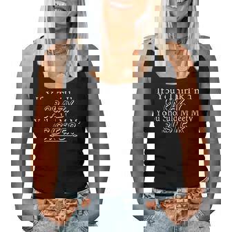 If You Think Im Crazy You Should Meet My Sister - Funny Women Tank Top Basic Casual Daily Weekend Graphic - Thegiftio UK