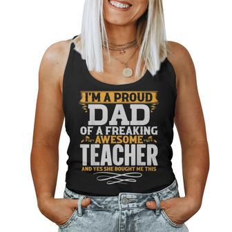 Im A Proud Dad Of A Freaking Awesome Teacher Women Tank Top Basic Casual Daily Weekend Graphic - Thegiftio UK