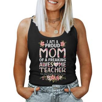 Im A Proud Mom Of A Freaking Awesome Teacher Mothers Day Women Tank Top Basic Casual Daily Weekend Graphic - Thegiftio UK