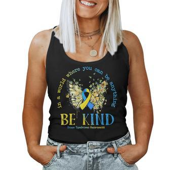 In A World Where You Can Be Anything Be Kind Down Syndrome Women Tank Top Basic Casual Daily Weekend Graphic - Thegiftio UK