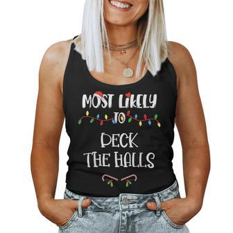 Most Likely To Christmas Deck The Halls Family Group Women Tank Top Basic Casual Daily Weekend Graphic - Thegiftio UK