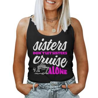 Sisters Dont Let Sisters Cruise Alone Cruise Vacation Family Women Tank Top Basic Casual Daily Weekend Graphic - Thegiftio UK