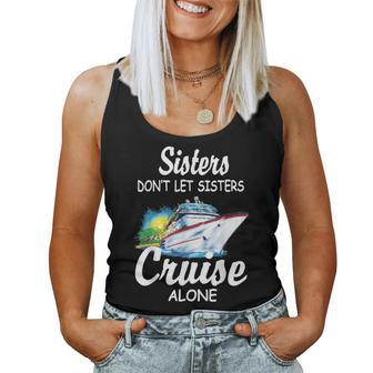 Sisters Dont Let Sisters Cruise Alone Funny Cruising Women Tank Top Basic Casual Daily Weekend Graphic - Thegiftio UK