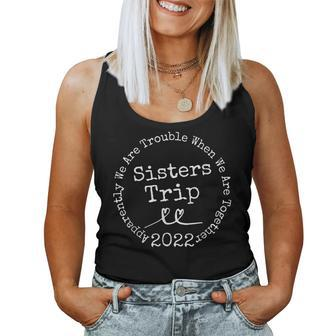 Sisters Trip 2022 Apparently We Are Trouble Matching Trip Women Tank Top Basic Casual Daily Weekend Graphic - Thegiftio UK
