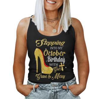 Stepping Into My October Birthday With Gods Grace And Mercy Women Tank Top Basic Casual Daily Weekend Graphic - Thegiftio UK