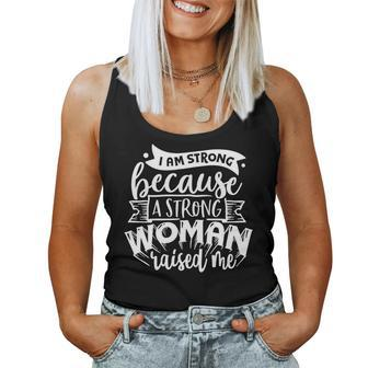 Strong Woman I Am Strong Because A Strong Woman V2 Women Tank Top Basic Casual Daily Weekend Graphic - Seseable