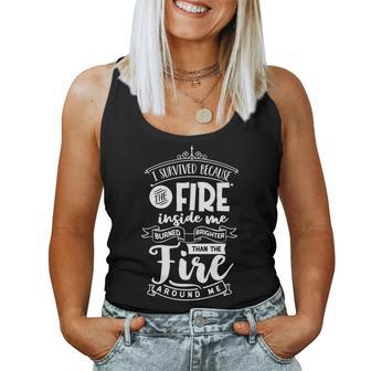Strong Woman I Survived Cecause The Fire - White Custom Women Tank Top Basic Casual Daily Weekend Graphic - Seseable