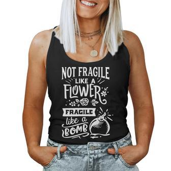 Strong Woman Not Fragile Like A Flower Fragile Like A Bomb V2 Women Tank Top Basic Casual Daily Weekend Graphic - Seseable