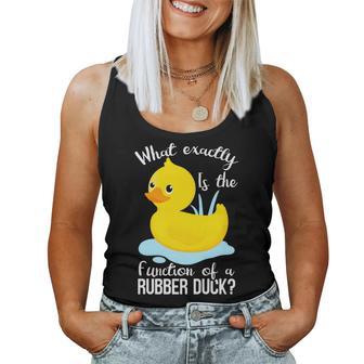 What Exactly Is The Function Of A Rubber Duck Ducks Women Tank Top Basic Casual Daily Weekend Graphic - Thegiftio