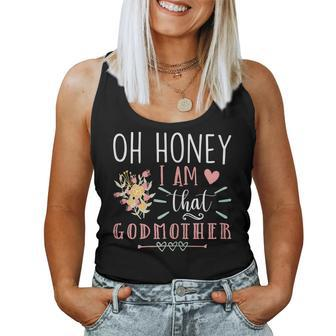 Womens Sarcastic Godmother Oh Honey I Am That Godmother Mothers Day Women Tank Top Basic Casual Daily Weekend Graphic - Thegiftio