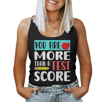 You Are More Than A Test Score - Funny Teacher Test Day Women Tank Top Basic Casual Daily Weekend Graphic - Thegiftio UK