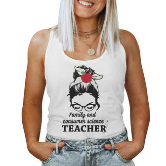 Messy Bun Fcs Teacher Family And Consumer Science Teacher Women Tank Top Basic Casual Daily Weekend Graphic - Thegiftio UK
