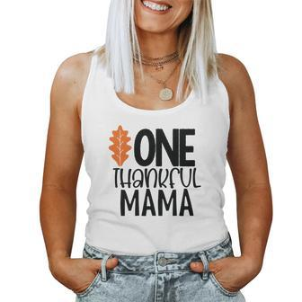 One Thankful Mama Fall Gift For Mom Women Tank Top Basic Casual Daily Weekend Graphic - Seseable