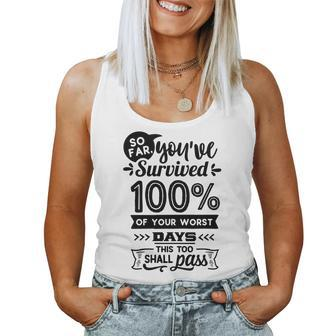 Strong Woman So Far You Have Survived 100 Of Your Worst Women Tank Top Basic Casual Daily Weekend Graphic - Seseable