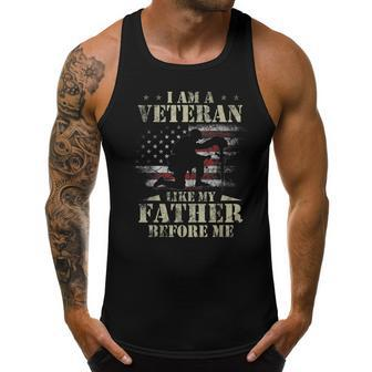 I Am A Veteran Like My Father Before Me 4Th Of July Men Tank Top Daily Basic Casual Graphic - Seseable
