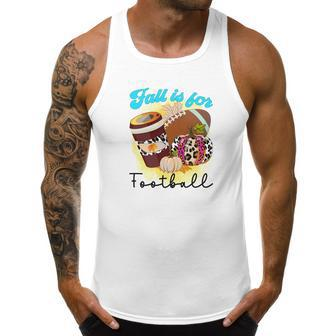 Fall Is For Football Sport Pumpkins Coffee Men Tank Top Daily Basic Casual Graphic - Seseable