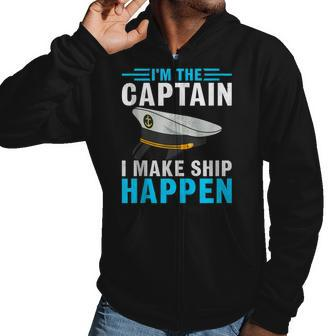 Im The Captain I Make Ship Happen Captain Skipper Men Hoodie Casual Graphic Zip Up Hooded Sweatshirt - Thegiftio UK